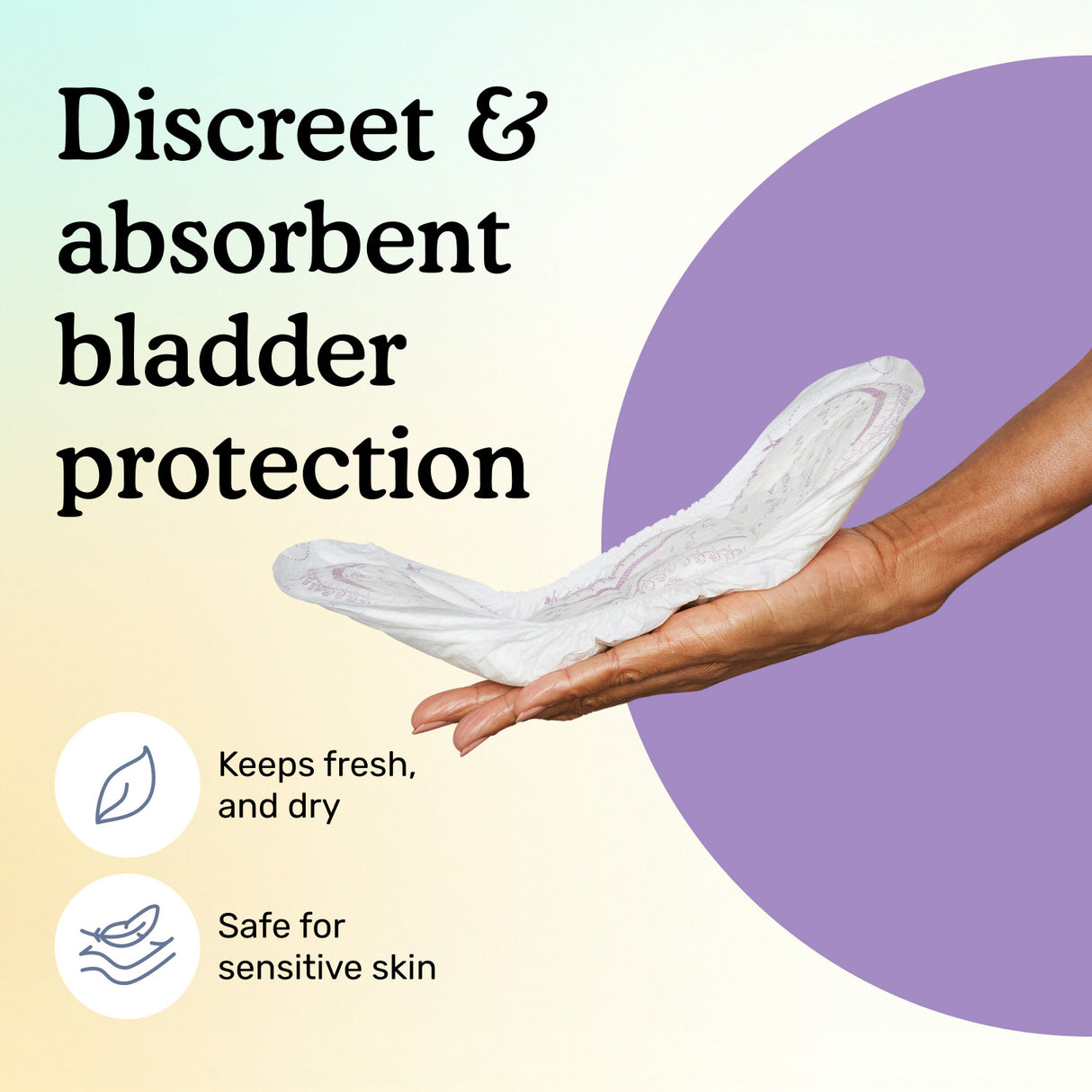 Discreet & absorbent bladder protection