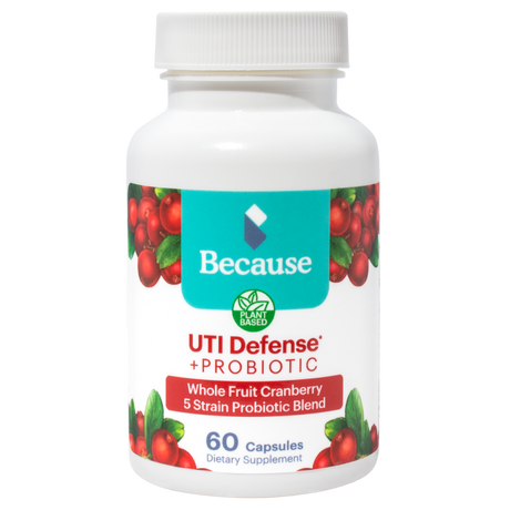 Because UTI defense and probiotic supplement bottle with cranberries on the label. 60 Capsules.