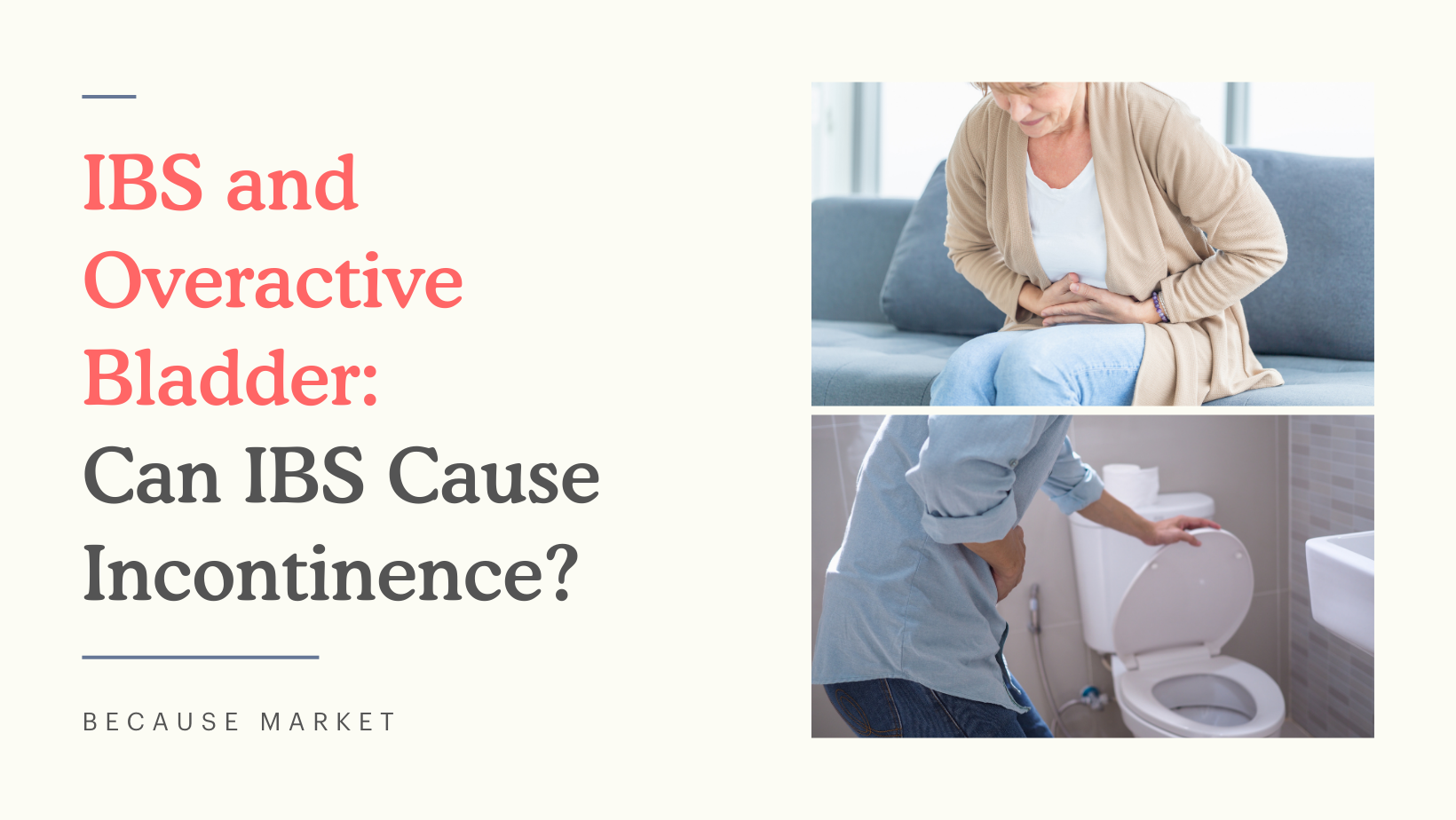 ibs-and-overactive-bladder-can-ibs-cause-incontinence-because-market