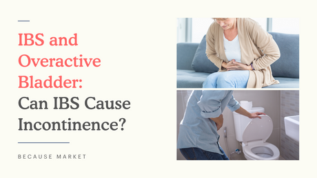 A graphic with the title "IBS and Overactive Bladder: Can IBS Cause Incontinence?" with two pictures of people experiencing stomach pain.
