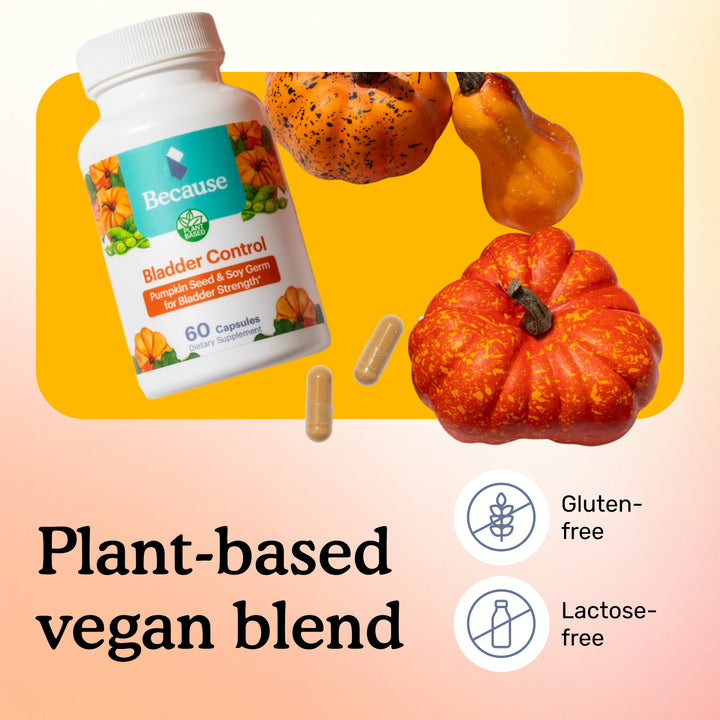 Because bladder control supplement bottle with three orange squash with text "Plant-based vegan blend. Gluten-free and Lactose-free"