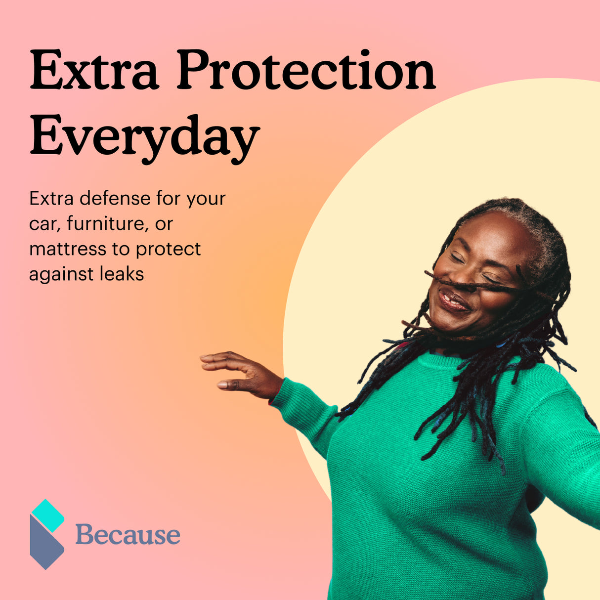 A woman who looks happy because she now enjoys extra protection every day with Because Disposable Bed Protectors