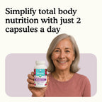 Take just 2 a day of Because Women's 50+ Multivitamin